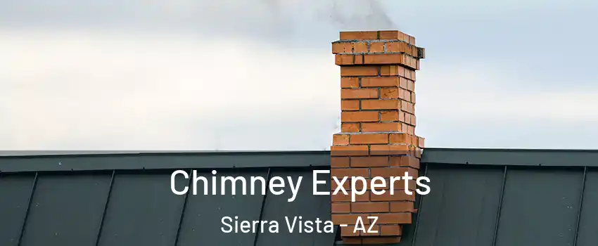 Chimney Experts Sierra Vista - AZ