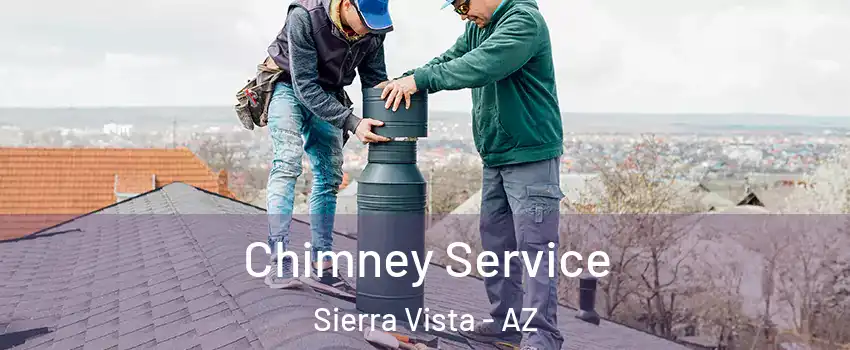  Chimney Service Sierra Vista - AZ