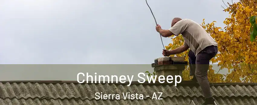  Chimney Sweep Sierra Vista - AZ