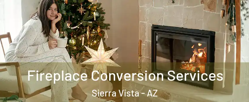  Fireplace Conversion Services Sierra Vista - AZ