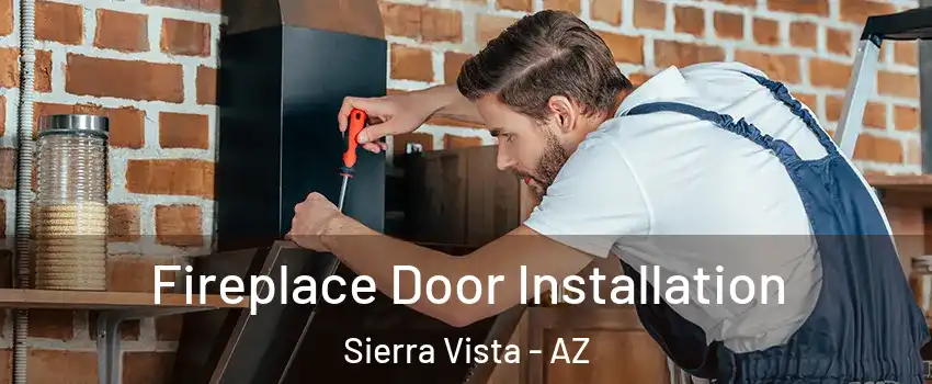  Fireplace Door Installation Sierra Vista - AZ