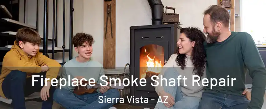  Fireplace Smoke Shaft Repair Sierra Vista - AZ