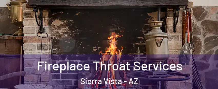  Fireplace Throat Services Sierra Vista - AZ