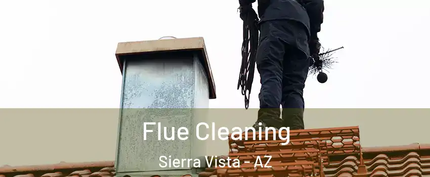  Flue Cleaning Sierra Vista - AZ
