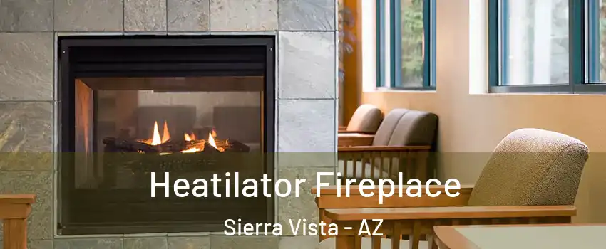  Heatilator Fireplace Sierra Vista - AZ