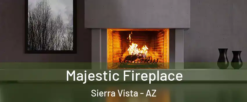  Majestic Fireplace Sierra Vista - AZ